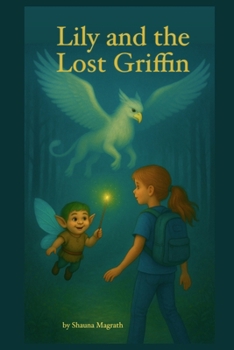 Paperback Lily and the Lost Griffin Book