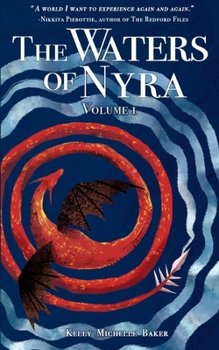Paperback The Waters of Nyra: Volume I Book