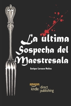 Paperback La última sospecha del maestresala [Spanish] Book
