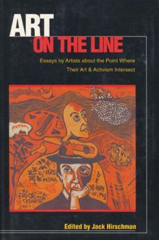 Paperback Art on the Line: Essays by Artists about the Point Where Their Art and Activism Intersect Book
