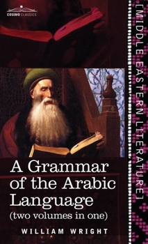 Hardcover Grammar of the Arabic Language (Two Volumes in One) Book