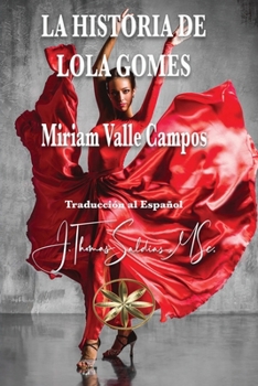 Paperback La Historia de Lola Gomes [Spanish] Book