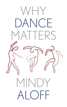 Hardcover Why Dance Matters Book