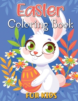 Easter Coloring Book for Kids: Easter Basket Stuffer for Kids, Ages 4-8, 8.5 x 11 Inches (21.59 x 27.94 cm)