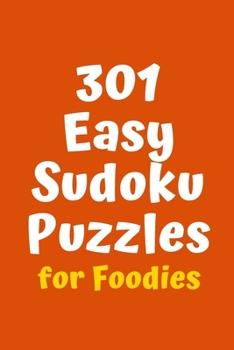 Paperback 301 Easy Sudoku Puzzles for Foodies Book