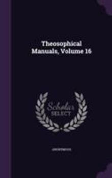 Hardcover Theosophical Manuals, Volume 16 Book