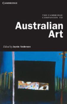 Paperback The Cambridge Companion to Australian Art Book