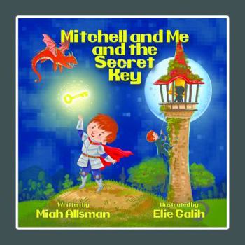 Hardcover Mitchell and Me and the Secret Key Book