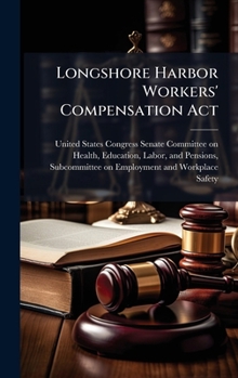 Hardcover Longshore Harbor Workers' Compensation Act Book