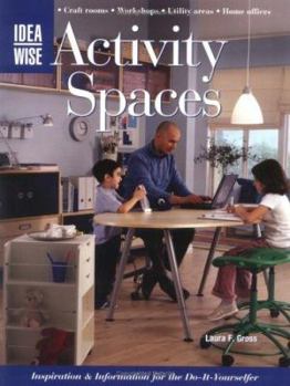 Paperback Ideawise Activity Spaces: Inspiration & Information for the Do-It-Yourselfer Book