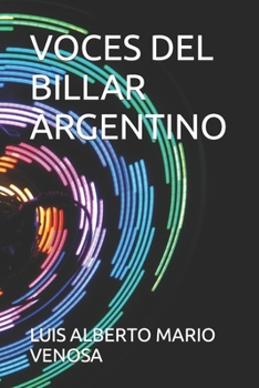 Paperback Voces del Billar Argentino [Spanish] Book