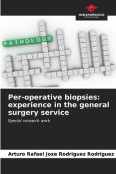 Paperback Per-operative biopsies: experience in the general surgery service Book