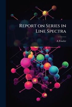 Paperback Report on Series in Line Spectra Book