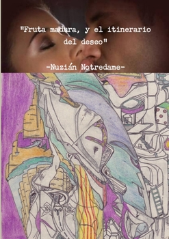Paperback Fruta madura, y el itinerario del deseo [Spanish] Book