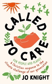 Paperback Called to Care: A Christian Response to the Climate Challenge of Our Generation Book