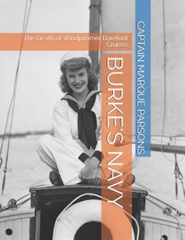 Paperback Burkes Navy: The Death of Windjammer Barefoot Cruises Book