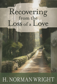 Paperback Recovering from the Loss of a Love Book
