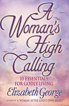 Paperback A Woman's High Calling Book