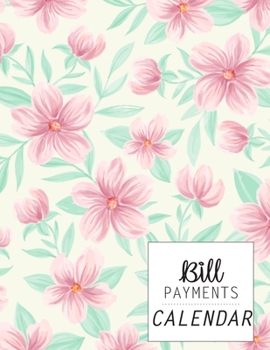 Bill Payments Calendar: Simple Monthly Bill Payments Calendar with Checklist Box Organizer Planner Log Book Money Debt Tracker Keeper Budgeting Financial Planning Budget Journal Notebook