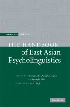 Hardcover The Handbook of East Asian Psycholinguistics Book