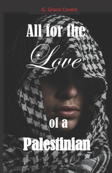 Paperback All for the Love of a Palestinian Book