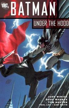 Batman: Under the Hood, Vol. 1 - Book #156 of the Batman: The Modern Age