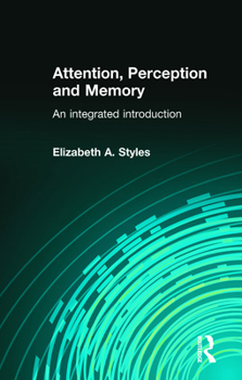 Paperback Attention, Perception and Memory: An Integrated Introduction Book
