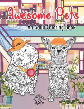 Paperback Awesome Pets: Adult Coloring Book