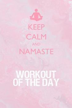 Workout of the Day: Workout of the Day Log for tracking and monitoring your workouts and progress towards your fitness goals.