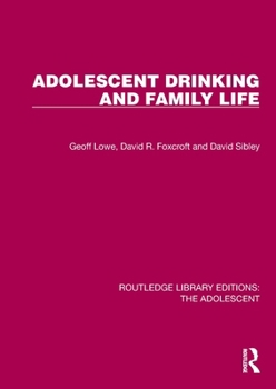 Paperback Adolescent Drinking and Family Life Book