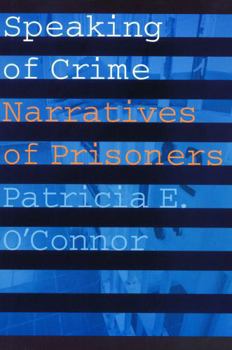 Speaking of Crime: Narratives of Prisoners (Stages)
