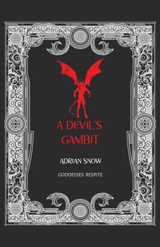 Paperback A Devil's Gambit: Goddesses Respite Book