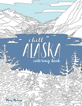 Paperback Chill Alaska Coloring Book