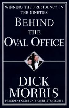 Hardcover Behind the Oval Office: Winning the Presidency in the Nineties Book