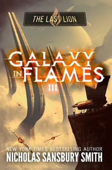 The Last Lion (Galaxy In Flames)