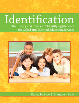 Paperback Identification: The Theory and Practice of Identifying Students for Gifted and Talented Education Services Book