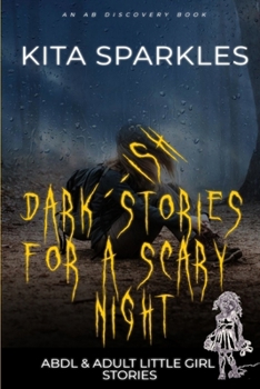 Paperback Dark(ish) Stories for A Scary Night (Nappy Version): An ABDL/LG/Nappy book