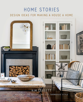 Hardcover Home Stories: Design Ideas for Making a House a Home Book