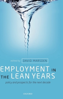 Hardcover Employment in the Lean Years: Policy and Prospects for the Next Decade Book