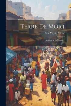 Paperback Terre De Mort: (soudan & Dahomey)... [French] Book