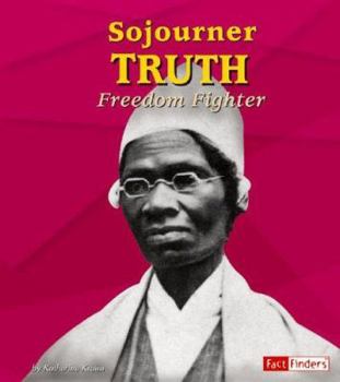 Hardcover Sojourner Truth: Freedom Fighter Book