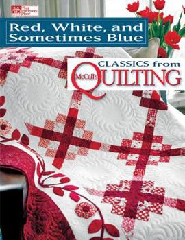 Paperback Red, White, and Sometimes Blue: Classics from McCall's Quilting Book