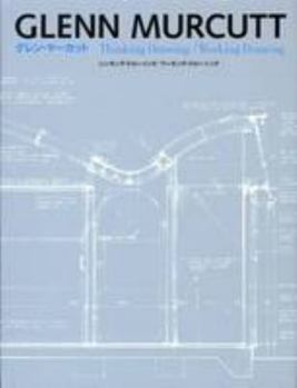 Hardcover Glenn Murcutt: Thinking Drawing / Working Drawing (English and Japanese Edition) Book