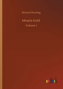 Paperback Miracle Gold: Volume 1 Book