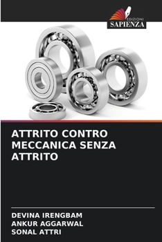 Paperback Attrito Contro Meccanica Senza Attrito [Italian] Book