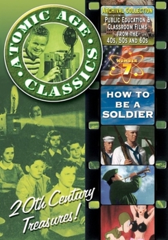 DVD Atomic Age Classics 7: How to Be a Soldier Book