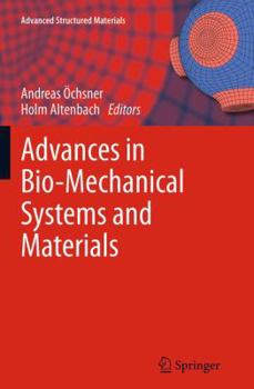 Paperback Advances in Bio-Mechanical Systems and Materials Book