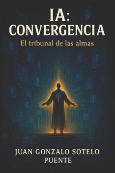 Paperback Ia: Convergencia: El Tribunal de las Almas [Spanish] Book
