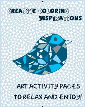 Paperback Creative Coloring Inspirations: Art Activity Pages to Relax and Enjoy! Book