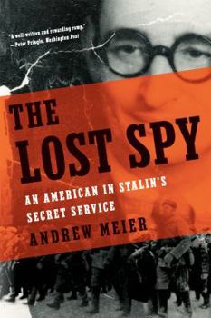 Paperback Lost Spy: An American in Stalin's Secret Service Book